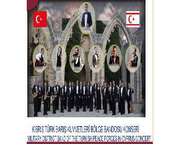 Kıbrıs Türk Barış Kuvvetleri Bölge Bandosu Konser Verecek