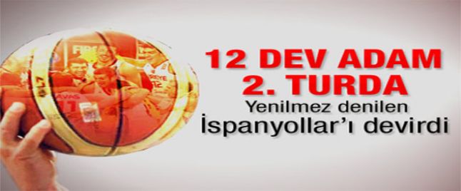 12 Dev Adam turladı