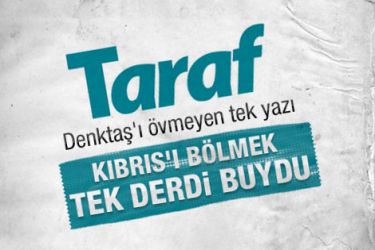 Taraf Gazetesinin Denktaş a büyük Hakareti