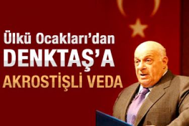 Ülkü Ocaklarından Denktaşa akrostişli veda