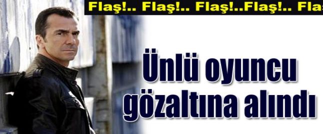 Ünlü oyuncu ve 10 kişi narkotik operasyonunda gözaltında