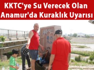 Anamurda Kuraklık Uyarısı