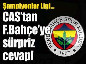 CAStan Fenerbahçeye Sürpriz Cevap!