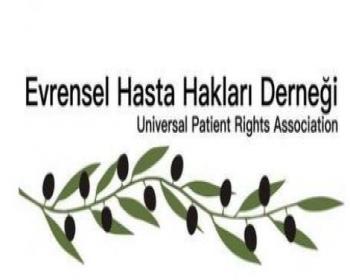 Evrensel Hasta Akları Derneği “Hastaların İyi Kalitede Hizmet Alamadığı” Görüşünde