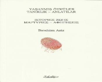 İbrahim Aziz&#39;in &#39;&#39;yaşanmış Öyküler Tanıklıklar Anlatılar&#39;&#39; Adlı Kitabı İçin Salı Akşamı Tanıtım Günü Etkinliği Düzenleniyor