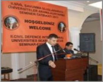 II. ULUSLARARASI SİVİL SAVUNMA SEMİNERİ BAŞLADI