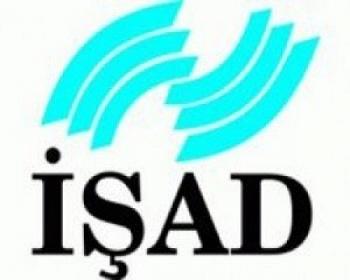 İşad, Yapısal Reformlar İçin Hükümetin Adım Atmasını Talep Etti