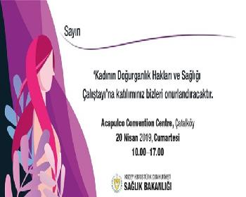 “Kadının Doğurganlık Hakları Ve Sağlığı” Konulu Çalıştay Düzenleniyor