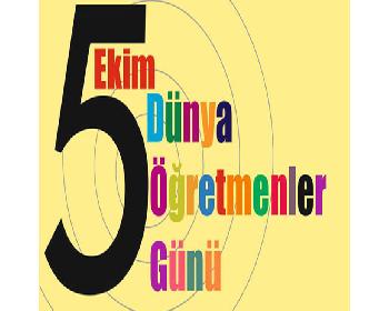 Öğretmenler Yarın 5 Ekim Dünya Öğretmenler Günü’Nü Kutlayacak