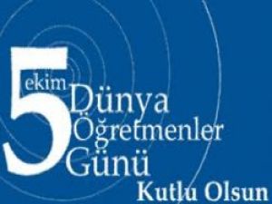 Dünya öğretmenler gününüz kutlu olsun