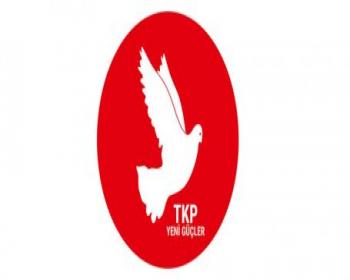 Tkp Yeni Güçler:  “Süreci Kesintiye Uğratmak Değil, Aklıselimle Hareket Edip Çözüm Yolunu Zorlamalılar&#34;