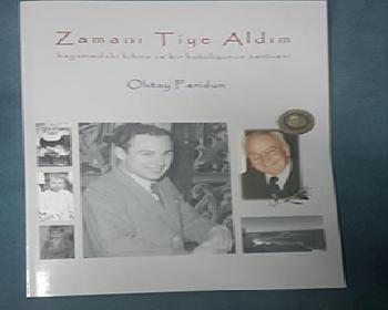 “Zamanı Tiye Aldım”