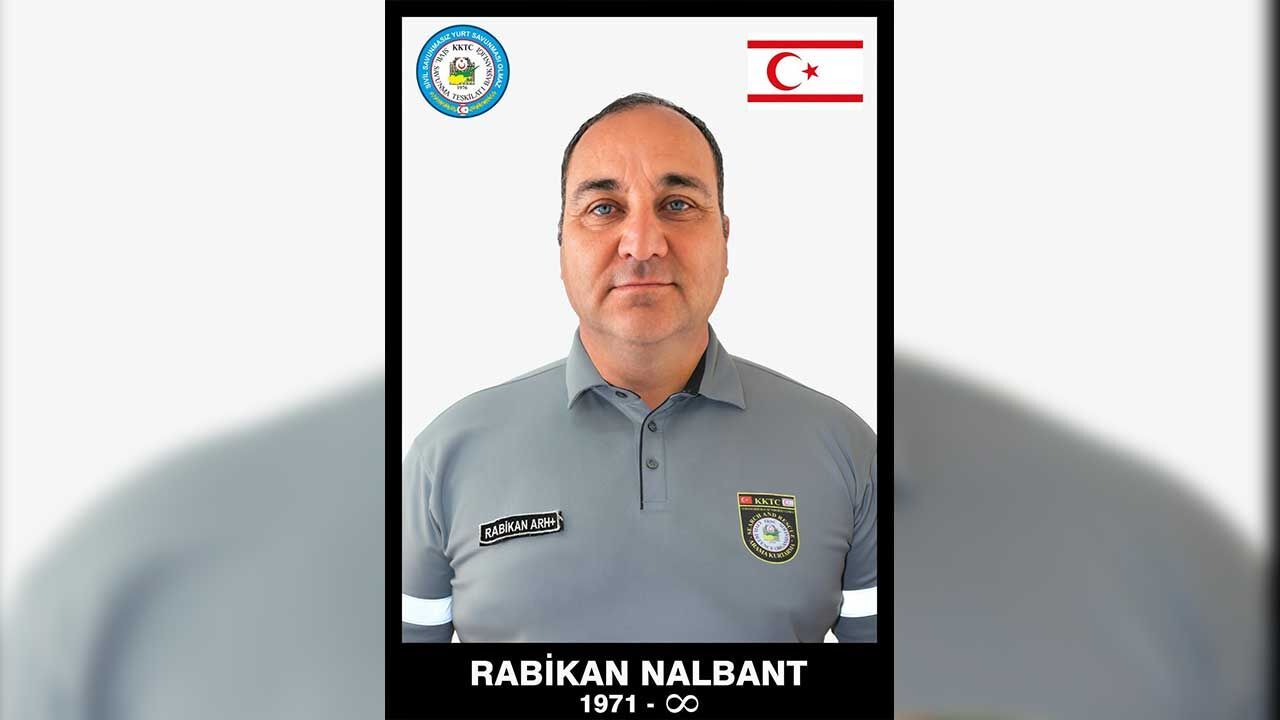 Sivil Savunma Teşkilatı personeli Rabikan Nalbant hayatını kaybetti