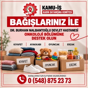 Kamu-İş’ten Onkoloji bölümüne destek kampanyası