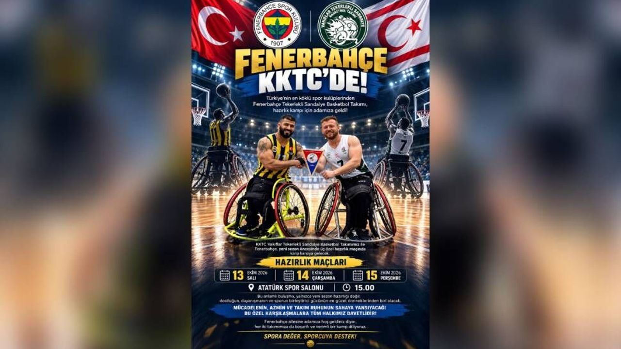 Fenerbahçe Tekerlekli Sandalye Basketbol Takımı üç hazırlık maçı için KKTC’de