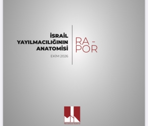 MİA’dan İsrail’in yayılmacılık politikalarına ilişkin rapor