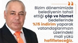 Albayrak: Göreve geldiğimizde çöp ve hizmet bedellerinde yüzde 15 indirim yapacağız