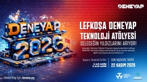 Lefkoşa DENEYAP Teknoloji Atölyesi’ne başvurular başladı